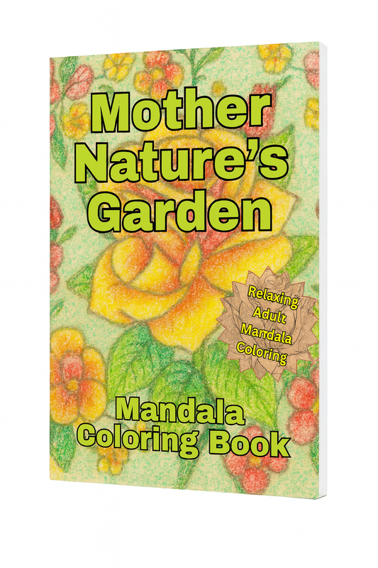 Mother Nature’s Garden Coloring Book
